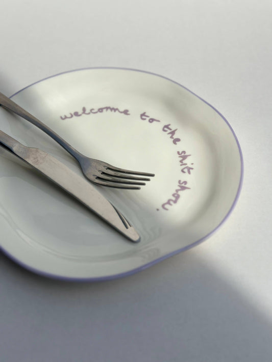 MÆGEN - Statement Plate - 'welcome to the shit show.'